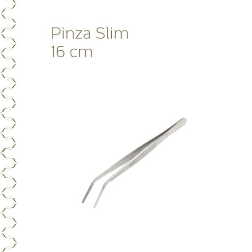 Pinzas Slim 16cm
